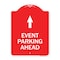 Signmission Designer Series Sign-Event Parking Ahead, Red & White Aluminum Sign, 18" x 24", RW-1824-24076 A-DES-RW-1824-24076 - alternate 1